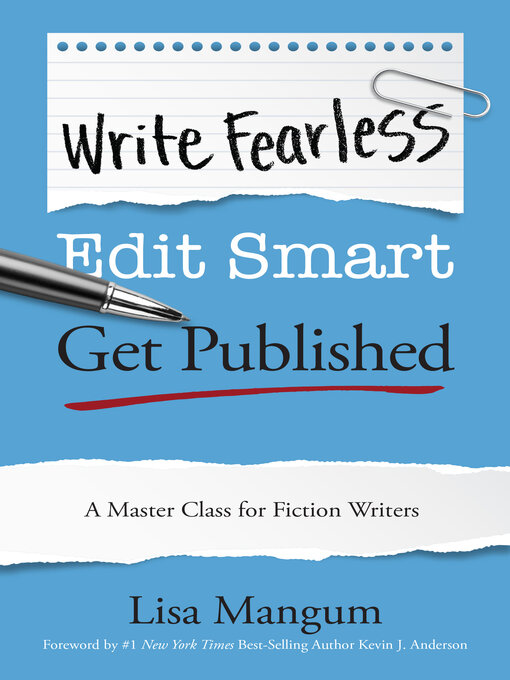 Title details for Write Fearless. Edit Smart. Get Published. by Lisa Mangum - Wait list